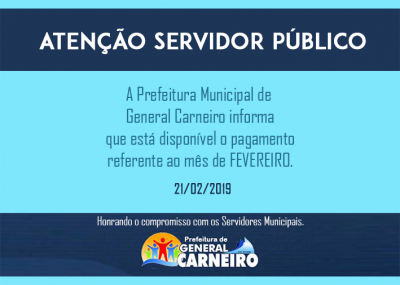 Prefeitura quita salário de servidores referente ao mês de fevereiro e anuncia obra histórica